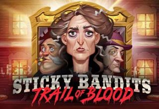 Sticky Bandits: Trail of Blood